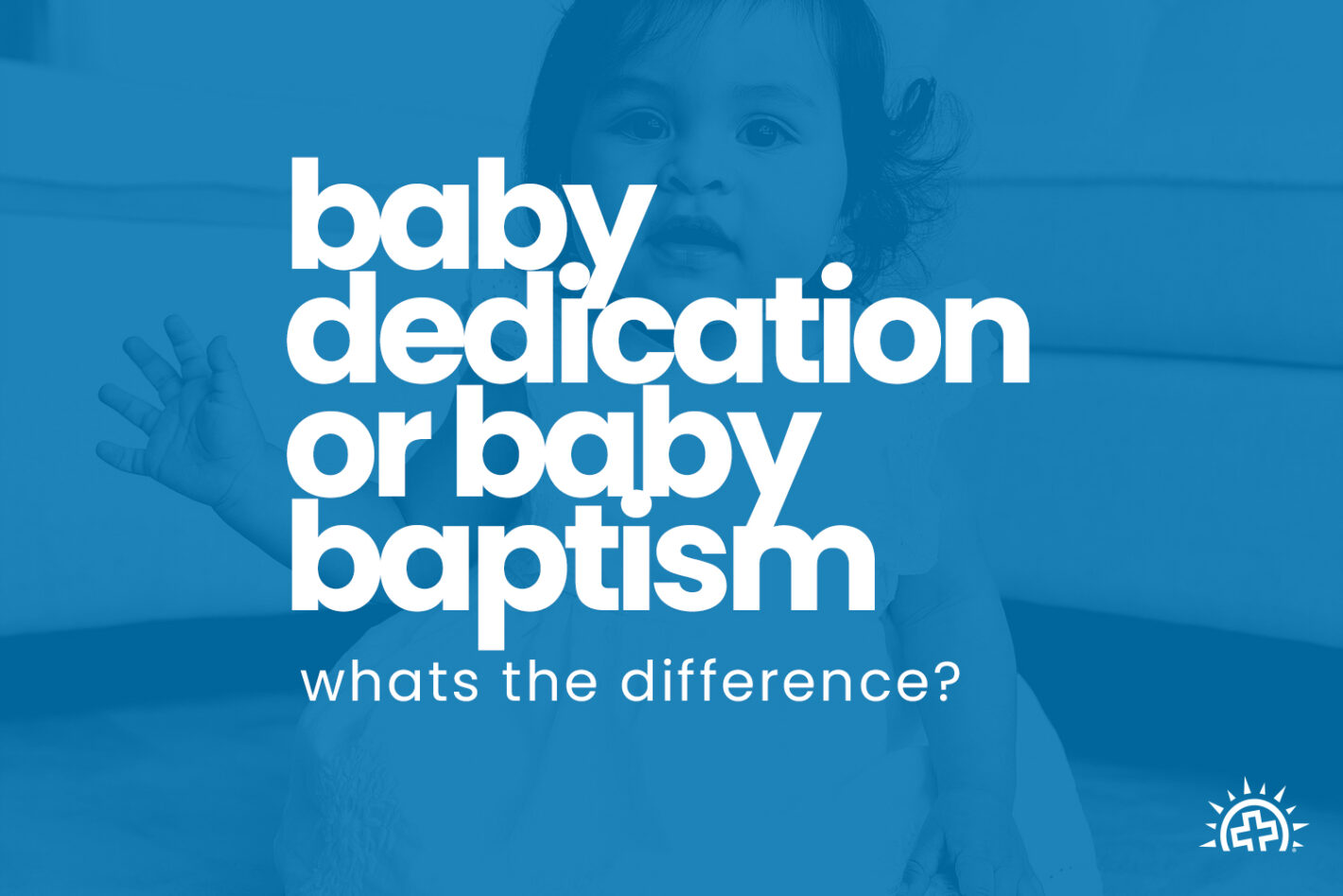 Child Dedication or Baptism? What’s the Difference Calvary Chapel Fort Lauderdale